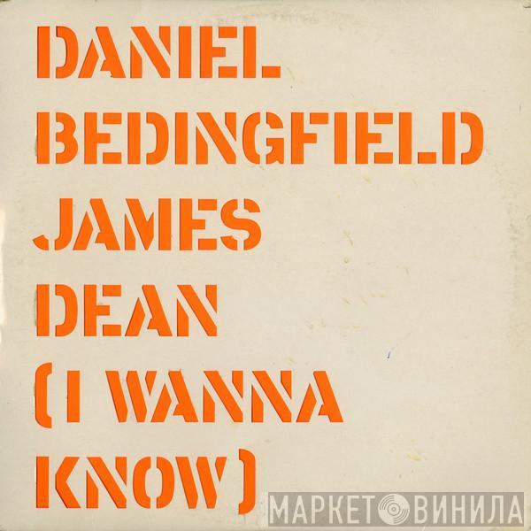 Daniel Bedingfield - James Dean (I Wanna Know)