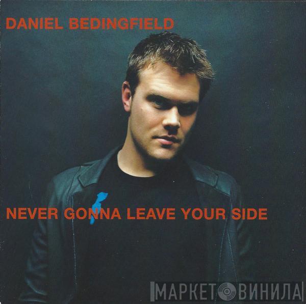  Daniel Bedingfield  - Never Gonna Leave Your Side