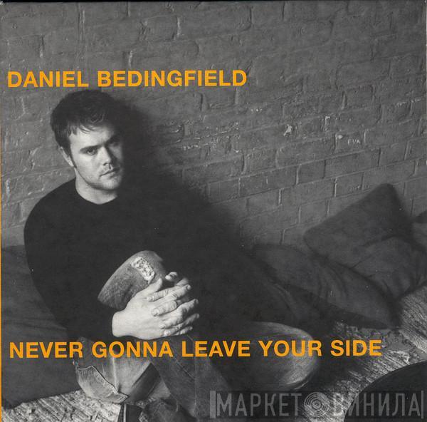  Daniel Bedingfield  - Never Gonna Leave Your Side