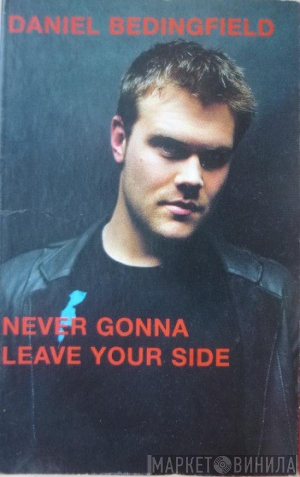 Daniel Bedingfield - Never Gonna Leave Your Side