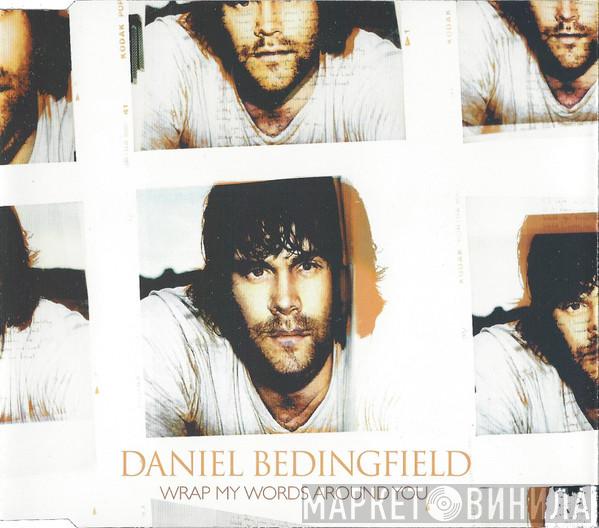 Daniel Bedingfield - Wrap My Words Around You