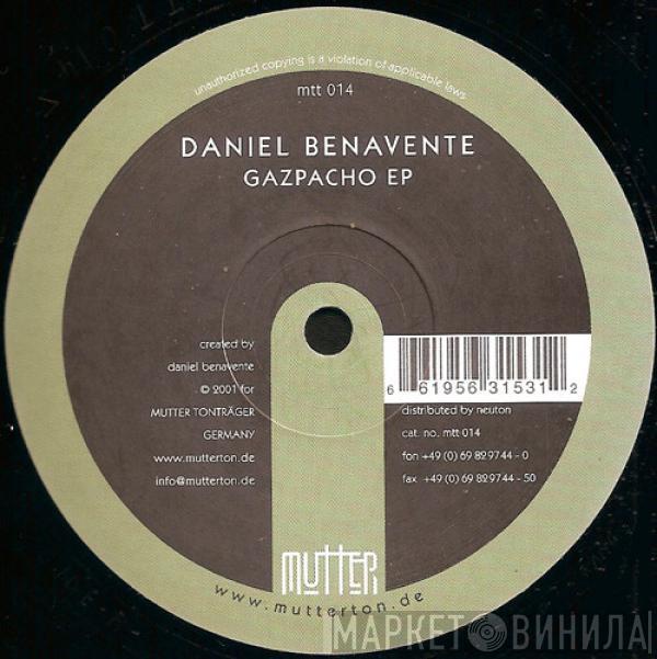 Daniel Benavente - Gazpacho EP