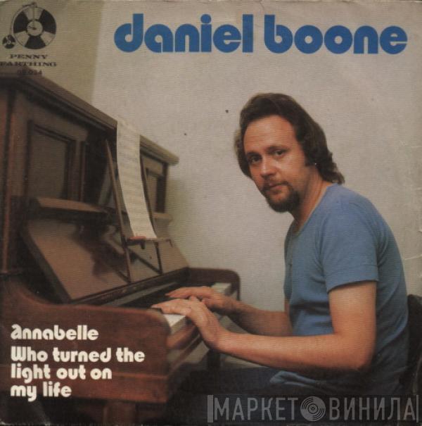 Daniel Boone - Annabelle / Who Turned The Light Out On My Life