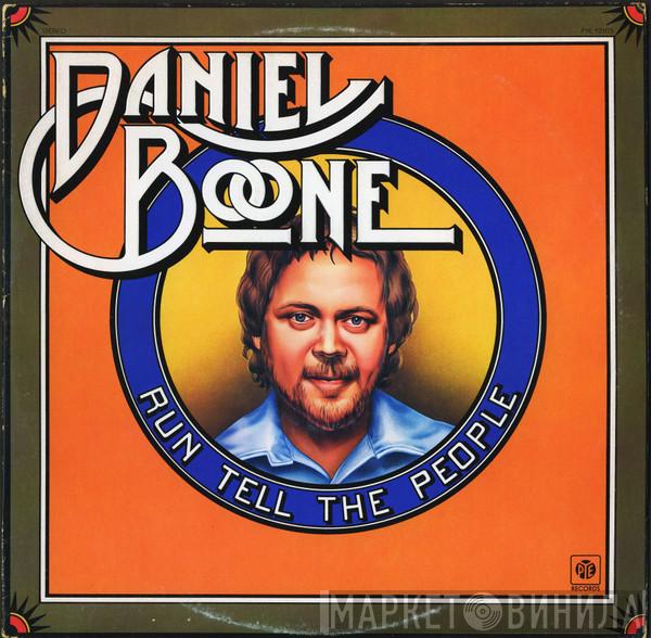 Daniel Boone - Run Tell The People