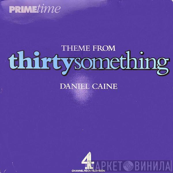 Daniel Caine - Theme From Thirtysomething