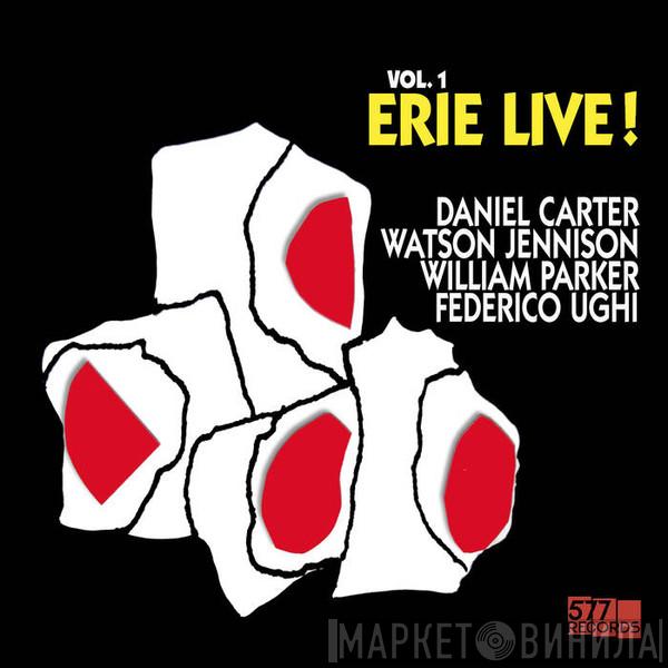 Daniel Carter, Watson Jennison, William Parker, Federico Ughi - Vol. 1 Erie Live!
