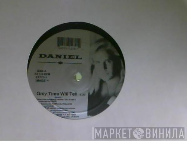  Daniel DiCriscio  - Only Time Will Tell