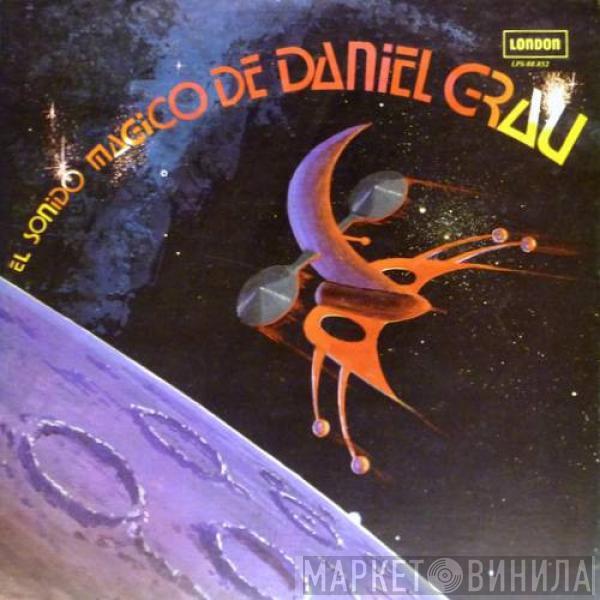  Daniel Grau  - El Sonido Magico De Daniel Grau