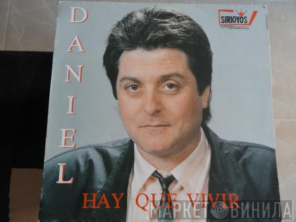 Daniel  - Hay Que Vivir