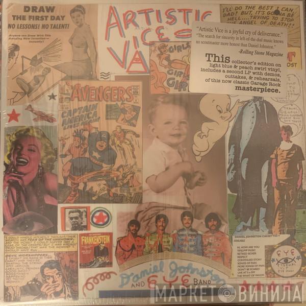 Daniel Johnston - Artistic Vice