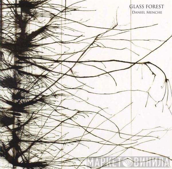  Daniel Menche  - Glass Forest