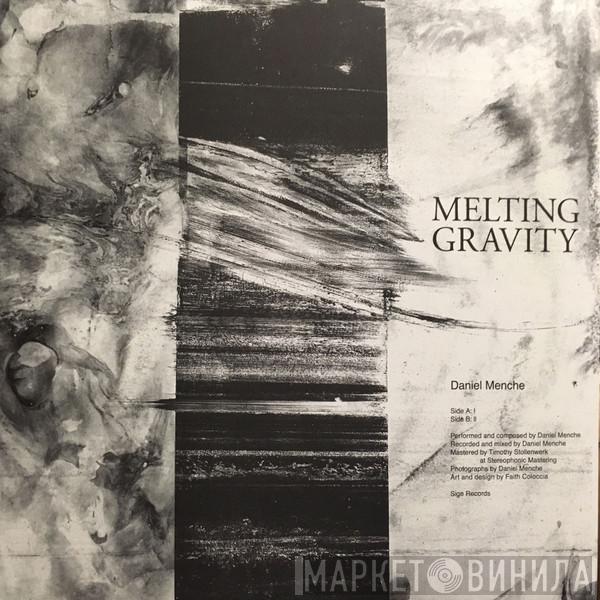  Daniel Menche  - Melting Gravity