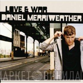  Daniel Merriweather  - Love & War