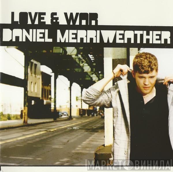  Daniel Merriweather  - Love & War