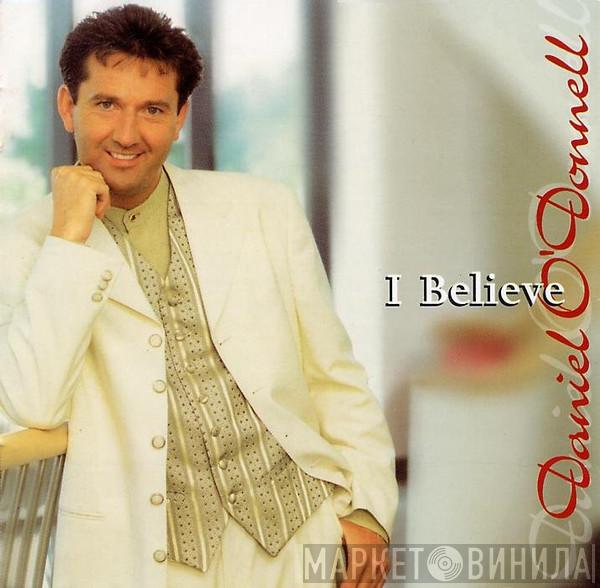 Daniel O'Donnell - I Believe