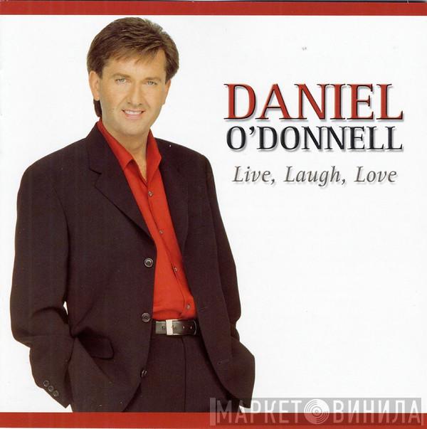 Daniel O'Donnell - Live, Laugh, Love