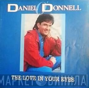 Daniel O'Donnell - The Love Is In Your Eyes