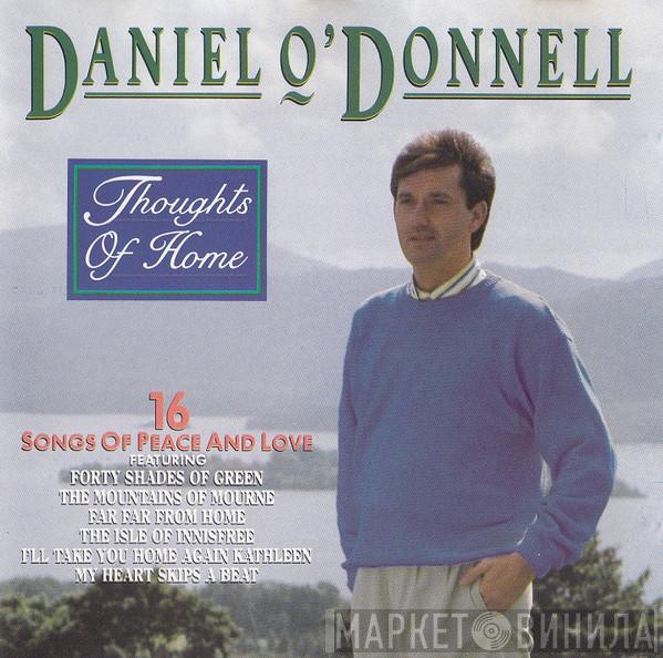 Daniel O'Donnell - Thoughts Of Home