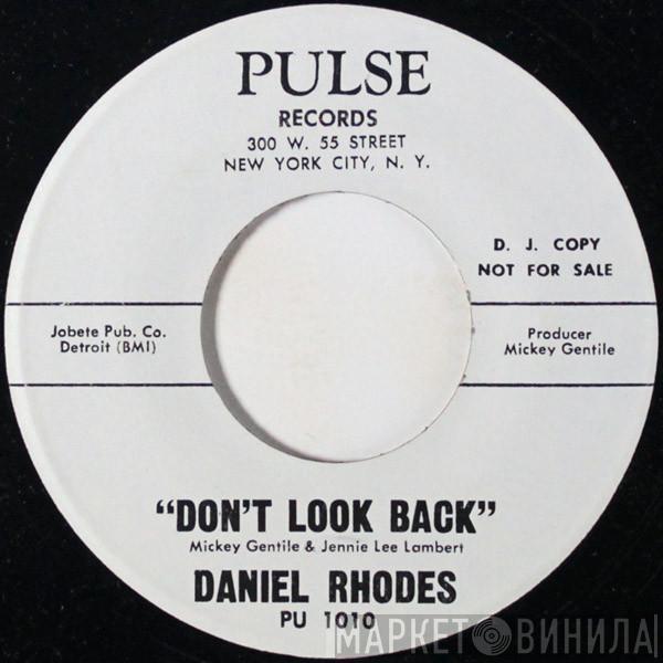 Daniel Rhodes  - Don't Look Back