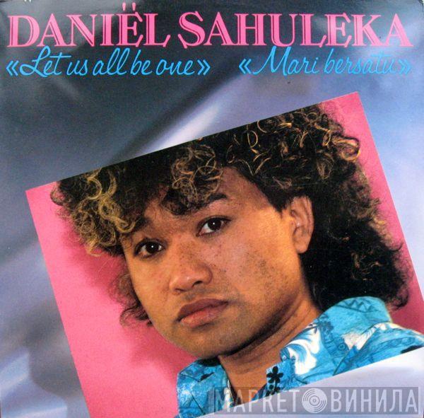 Daniel Sahuleka - Let Us All Be One