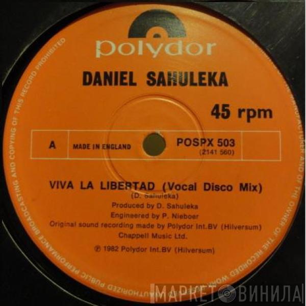 Daniel Sahuleka - Viva La Libertad