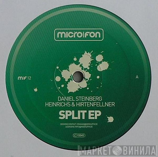 Daniel Steinberg, Heinrichs & Hirtenfellner - Split EP