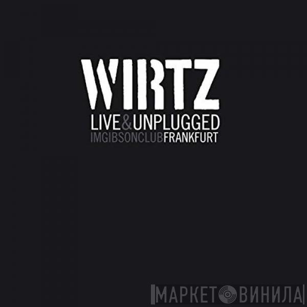  Daniel Wirtz  - Live & Unplugged Im Gibson Club Frankfurt