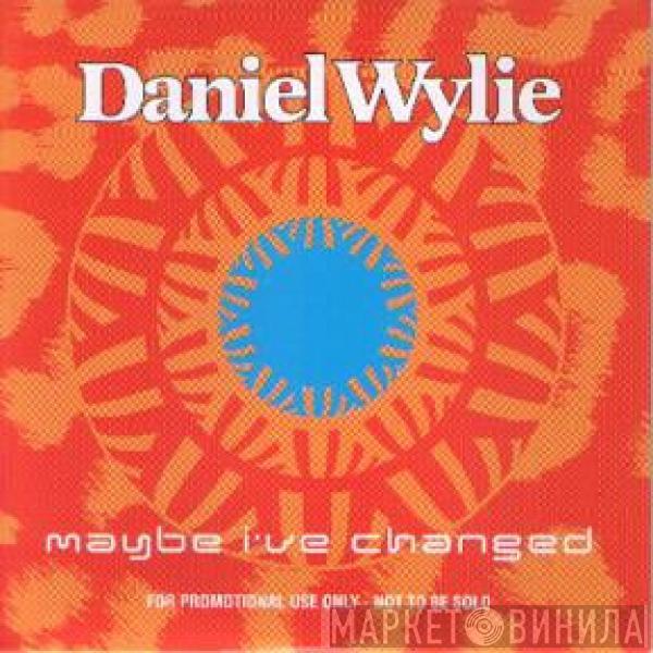 Daniel Wylie - Maybe I've Changed