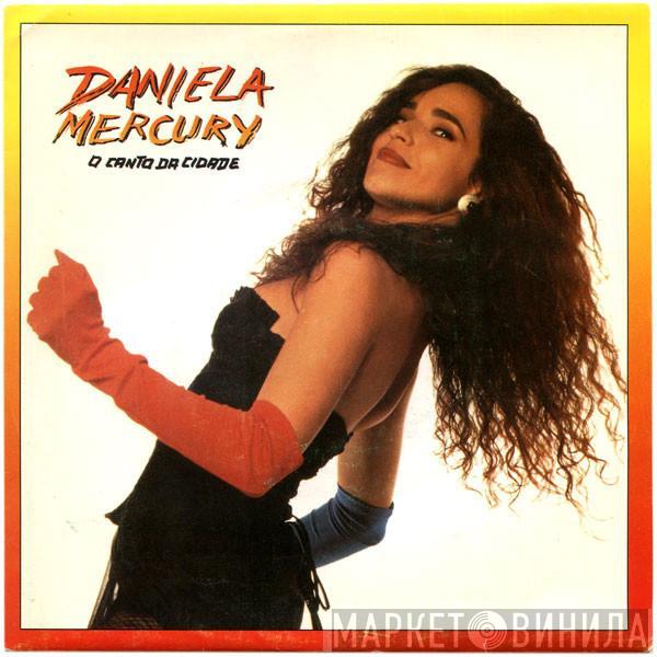 Daniela Mercury - O Canto Da Cidade