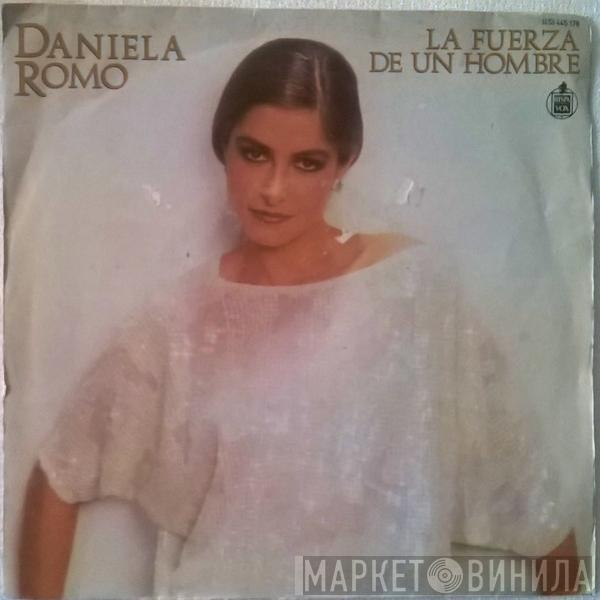 Daniela Romo - La Fuerza De Un Hombre