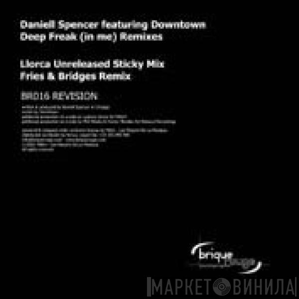 Daniell Spencer - Deep Freak (In Me) Revision