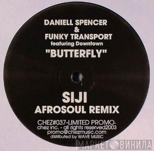 Daniell Spencer, Funky Transport - Butterfly (Siji Remixes)