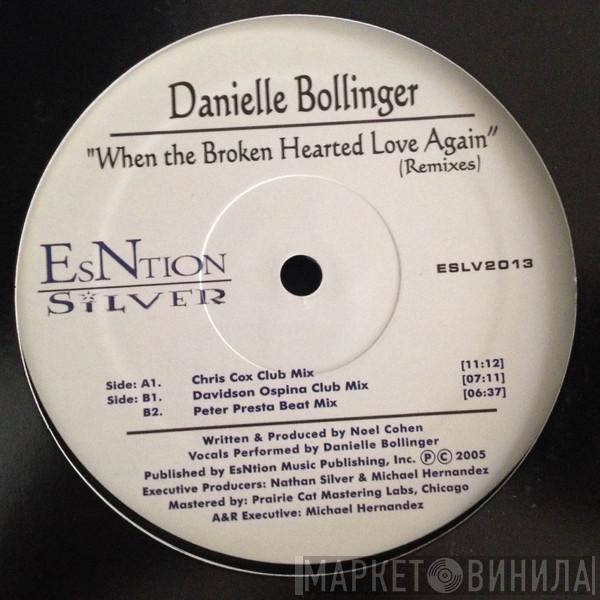  Danielle Bollinger  - When The Broken Hearted Love Again (Remixes)