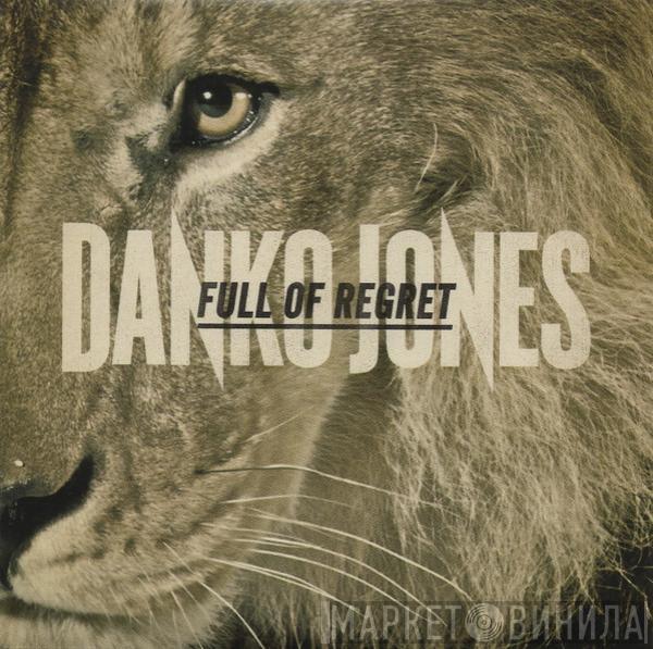 Danko Jones - Full Of Regret