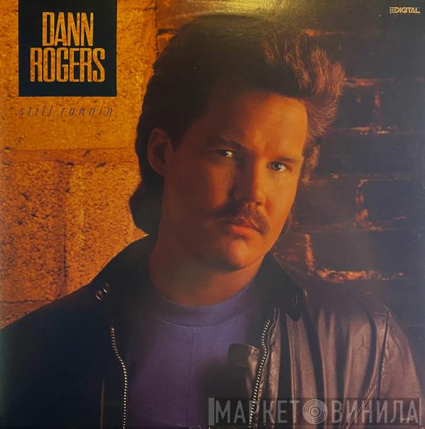 Dann Rogers - Still Runnin'