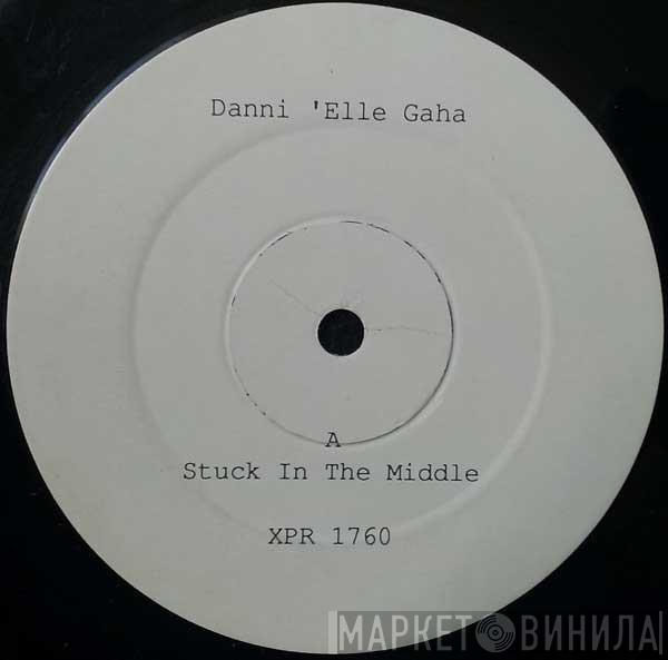 Danni'elle Gaha - Stuck In The Middle