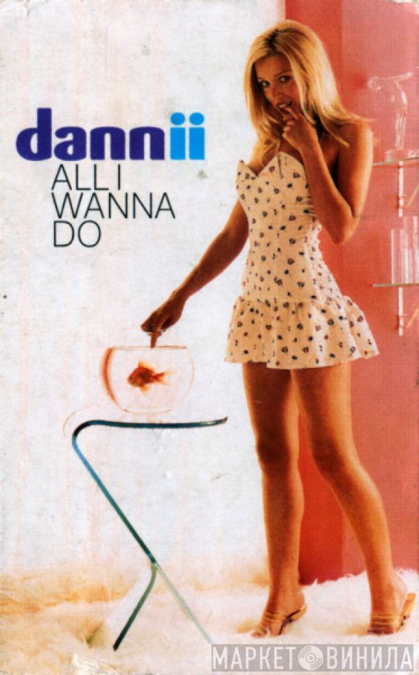 Dannii Minogue - All I Wanna Do