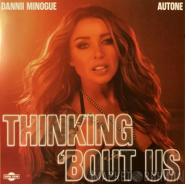 Dannii Minogue, Autone - Thinking 'Bout Us