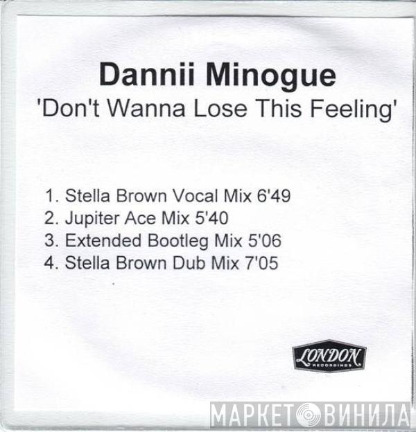  Dannii Minogue  - Don't Wanna Lose This Feeling