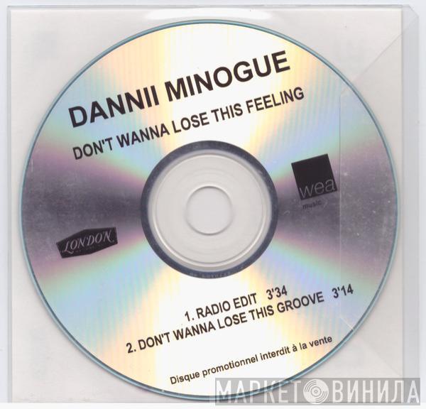  Dannii Minogue  - Don't Wanna Lose This Feeling