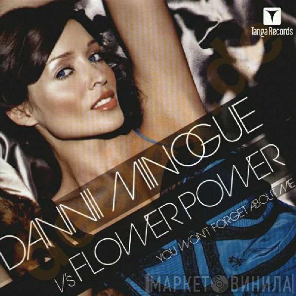 Dannii Minogue, Flower Power - You Won't Forget About Me