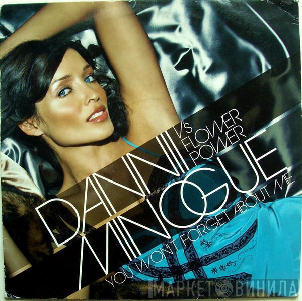 Dannii Minogue, Flower Power - You Won't Forget About Me