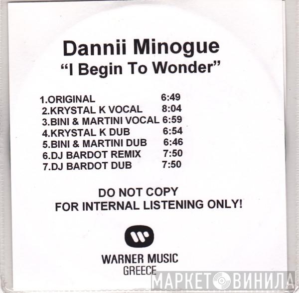  Dannii Minogue  - I Begin To Wonder (The Mixes)