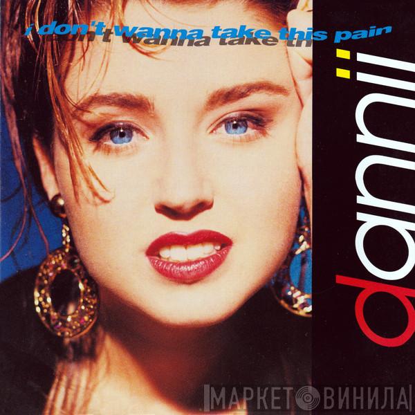  Dannii Minogue  - I Don't Wanna Take This Pain