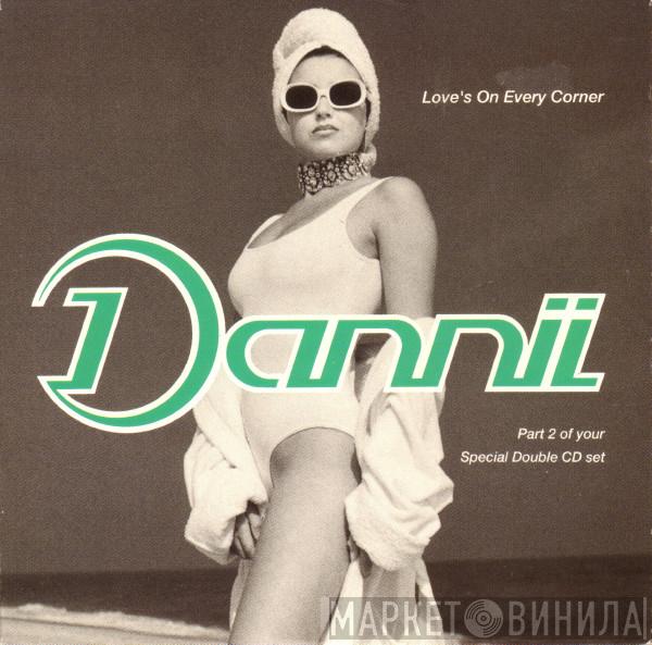  Dannii Minogue  - Love's On Every Corner