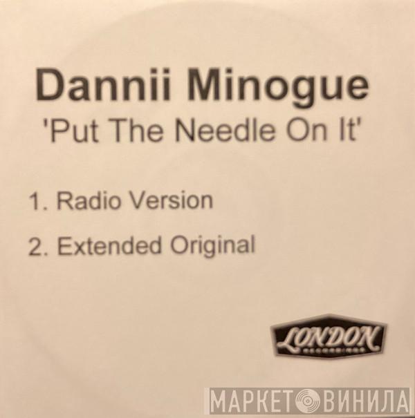 Dannii Minogue - Put The Needle On It