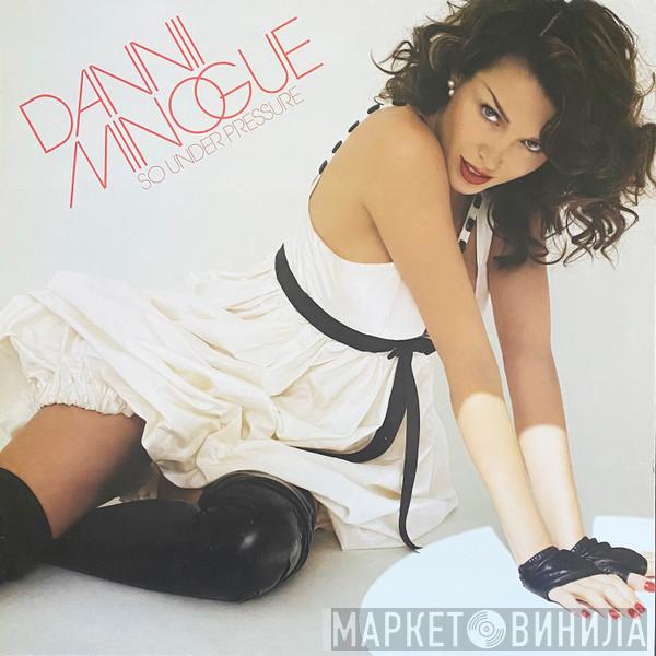  Dannii Minogue  - So Under Pressure