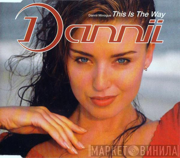  Dannii Minogue  - This Is The Way
