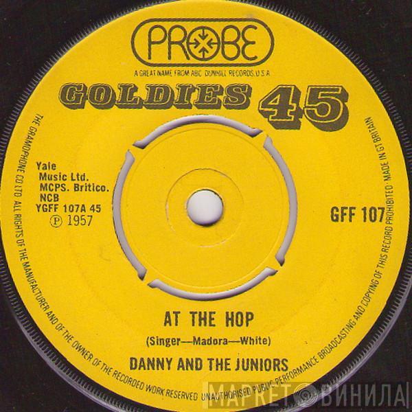  Danny & The Juniors  - At The Hop / Rock And Roll Is Here To Stay