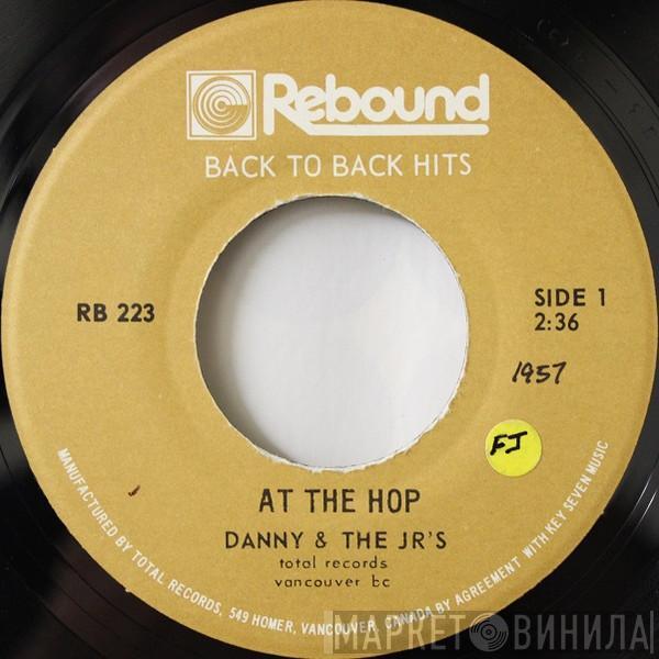  Danny & The Juniors  - At The Hop / Rock And Roll Is Here To Stay